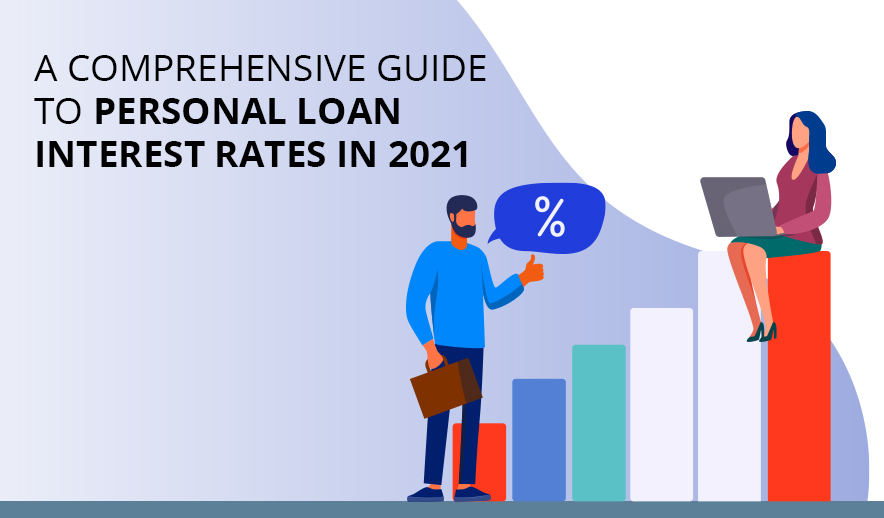 A Comprehensive Guide To Personal Loan Interest Rates In 2021 SoulWallet